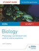 Book cover of: CCEA A2 Unit 1 Biology Student Guide: Physiology, Co-ordination and Control, and Ecosystems. By: John Campton