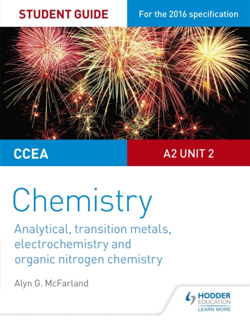 CCEA A2 2. üksuse keemia tudengijuhend: analüütiline keemia, siirdemetallide keemia, elektrokeemia ja orgaanilise lämmastiku keemia