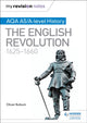 Minu kordamismärkmed: AQA AS/A-taseme ajalugu: Inglise revolutsioon, 1625–1660