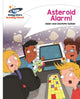 Book cover of: Reading Planet - Asteroid Alarm! - White: Comet Street Kids. By: Adam Guillain