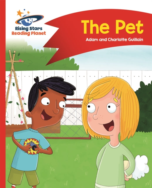 Book cover of: Reading Planet - The Pet - Red A: Comet Street Kids. By: Adam Guillain