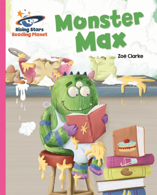 Book cover of: Reading Planet - Monster Max - Pink A: Galaxy. By: Zoe Clarke