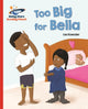 Book cover of: Reading Planet - Too Big for Bella - Red A: Galaxy. By: Lou Kuenzler