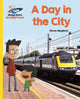 Book cover of: Reading Planet - A Day in the City - Yellow: Galaxy. By: Simon Mugford