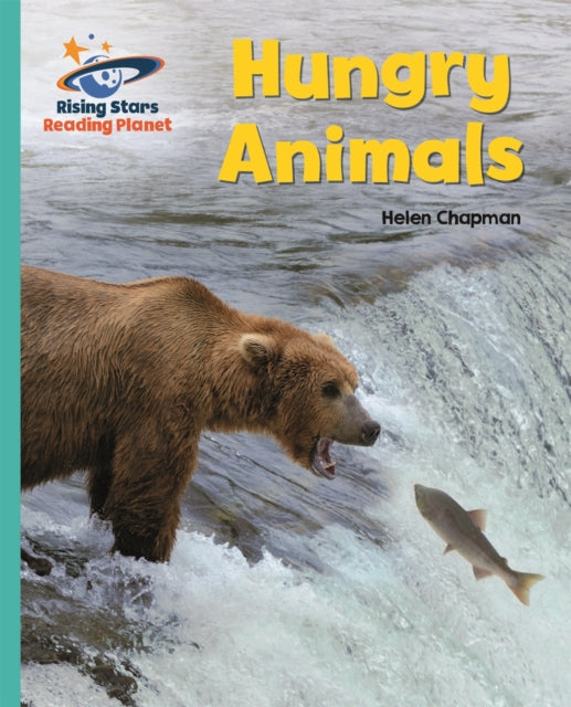 Book cover of: Reading Planet - Hungry Animals - Turquoise: Galaxy. By: Helen Chapman