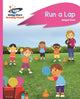 Book cover of: Reading Planet - Run a Lap - Pink B: Rocket Phonics. By: Abigail Steel