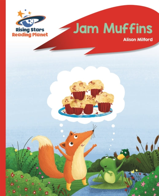 Book cover of: Reading Planet - Jam Muffins - Red A: Rocket Phonics. By: Alison Milford