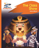 Book cover of: Reading Planet - The Class Show - Orange: Rocket Phonics. By: Alison Milford