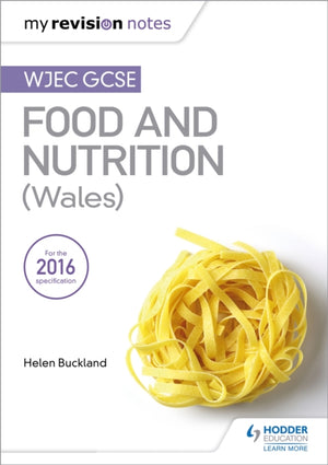 Minu kordamismärkmed: WJEC GCSE toit ja toitumine (Wales)