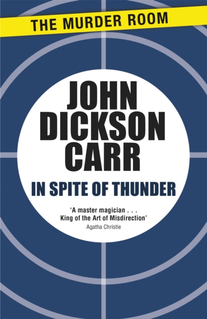 Book cover of: In Spite of Thunder. By: John Dickson Carr