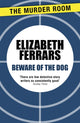Book cover of: Beware of the Dog. By: Elizabeth Ferrars
