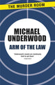 Book cover of: Arm of the Law. By: Michael Underwood