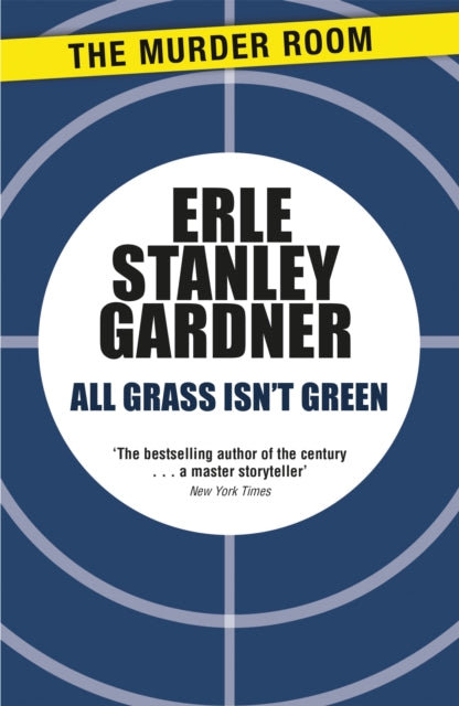 Book cover of: All Grass Isn't Green. By: Erle Stanley Gardner
