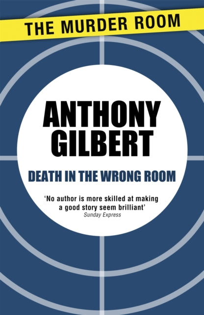 Book cover of: Death in the Wrong Room. By: Anthony Gilbert