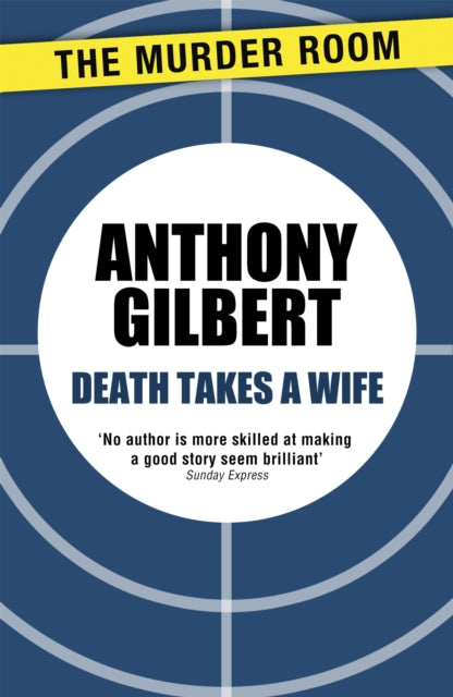 Book cover of: Death Takes a Wife. By: Anthony Gilbert