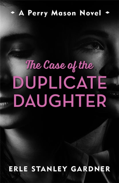 Book cover of: Case of the Duplicate Daughter. By: Erle Stanley Gardner