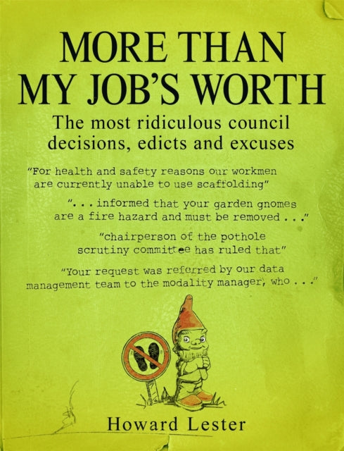 Book cover of: More Than My Job's Worth. By: Howard Lester