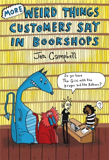 Book cover of: More Weird Things Customers Say in Bookshops