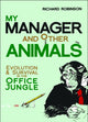 Book cover of: My Manager and Other Animals