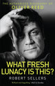 Book cover of: What Fresh Lunacy is This?