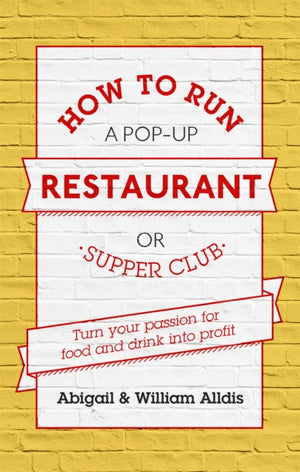 How To Run A Pop-Up Restaurant or Supper Club
