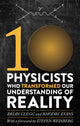 Book cover of: Ten Physicists who Transformed our Understanding of Reality. By: Rhodri Evans
