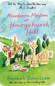 Book cover of: Murderous Mayhem at Honeychurch Hall. By: Hannah Dennison