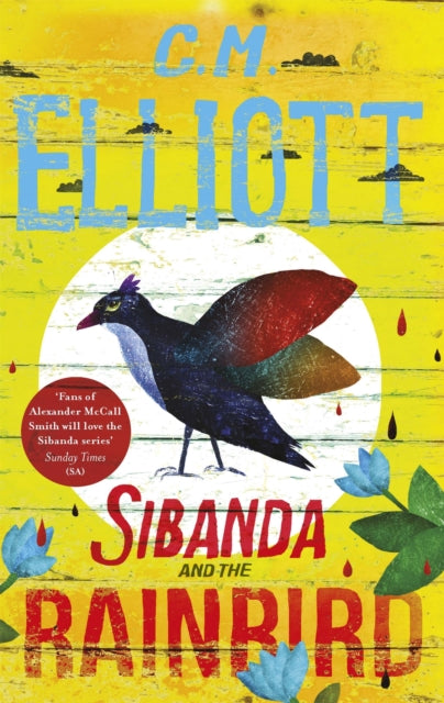 Book cover of: Sibanda and the Rainbird. By: C. J. Elliott