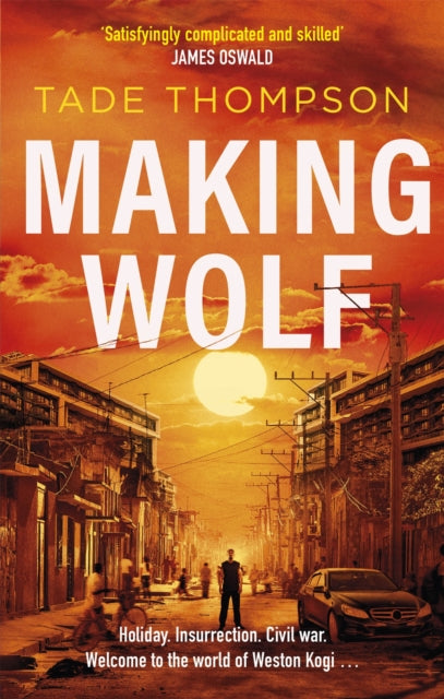 Book cover of: Making Wolf. By: Tade Thompson