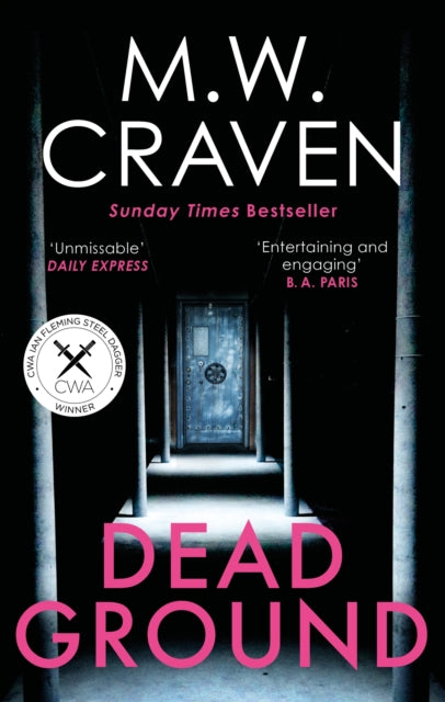 Dead Ground, The Sunday Times bestselling thriller 9781472132000 M. W. Craven