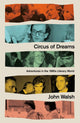 Book cover of: Circus of Dreams. By: John Walsh