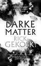 Book cover of: Darke Matter. By: Rick Gekoski