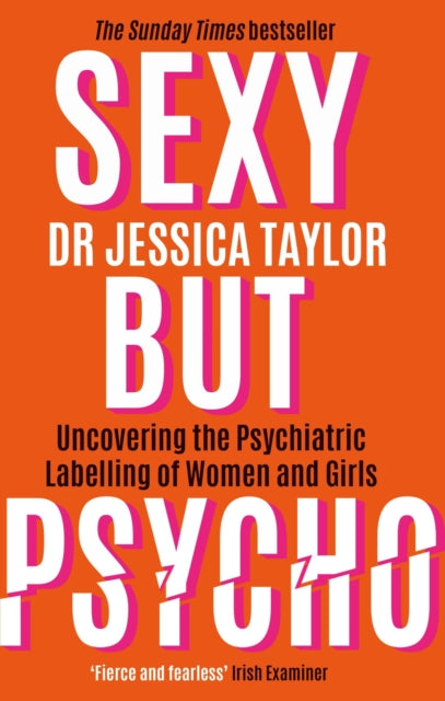 Book cover of: Sexy But Psycho. By: Jessica Taylor