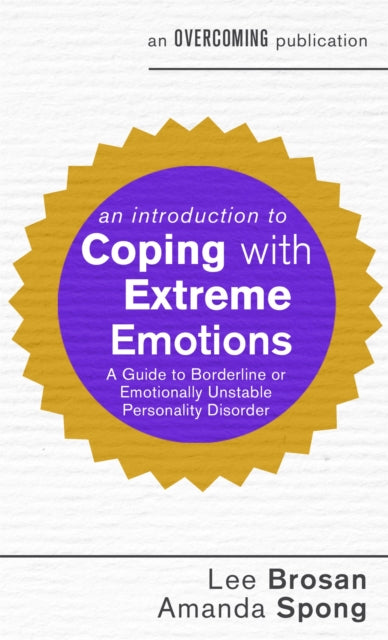 Book cover of: Introduction to Coping with Extreme Emotions. By: Lee Brosan