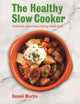 Book cover of: Healthy Slow Cooker. By: Dannii Martin