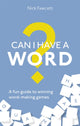 Book cover of: Can I Have a Word?. By: Nick Fawcett