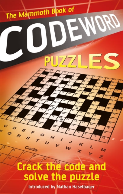 Mammoth Book of Codeword Puzzles, Crack the code and solve the puzzle 9781472145055 Nathan Haselbauer