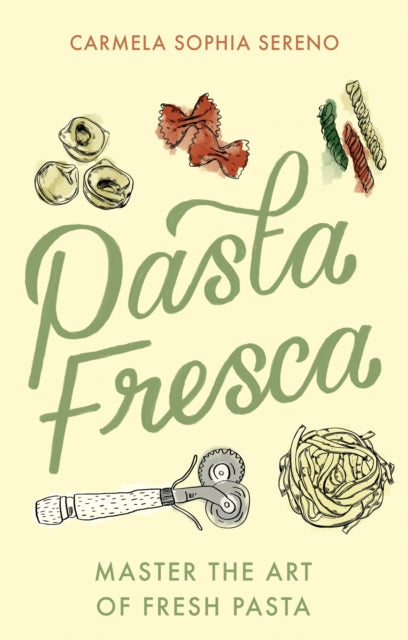 Book cover of: Pasta Fresca. By: Carmela Sophia Sereno