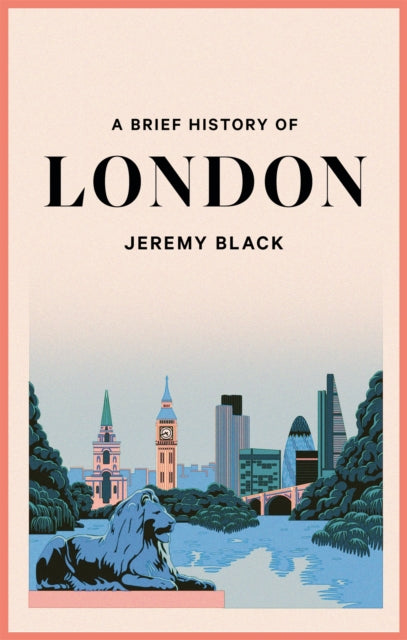 Book cover of: Brief History of London. By: Jeremy Black