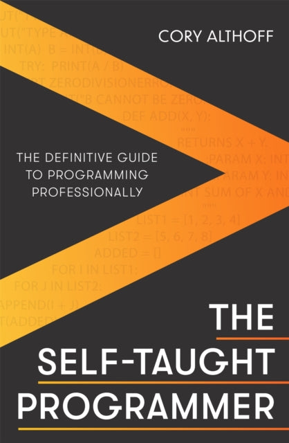 Self-taught Programmer, The Definitive Guide to Programming Professionally