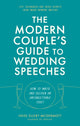 Book cover of: The Modern Couple's Guide to Wedding Speeches. By: Heidi Ellert-McDermott