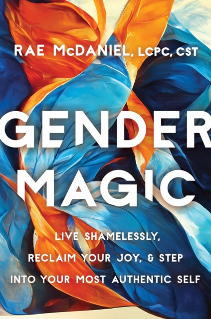 Book cover of: Gender Magic. By: Rae McDaniel