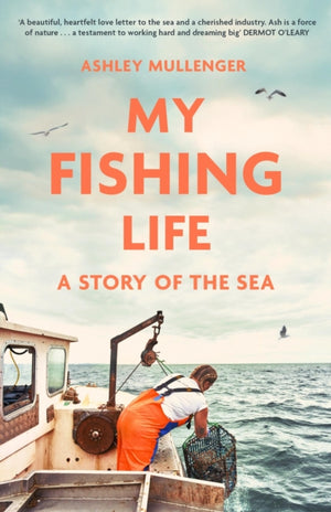 My Fishing Life, A Story of the Sea