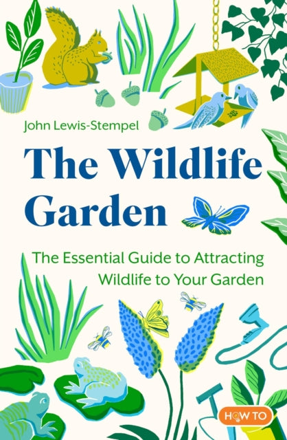 Book cover of: Wildlife Garden. By: John Lewis-Stempel