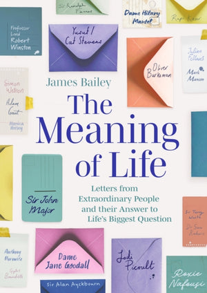 Meaning of Life, Letters from Extraordinary People and their Answer to Life's Biggest Question