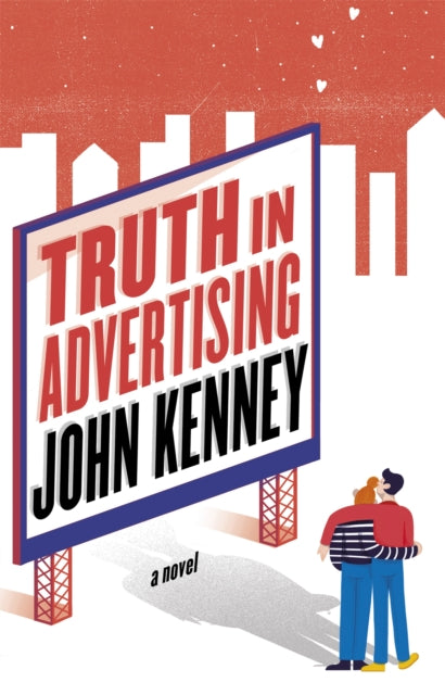 Book cover of: Truth in Advertising. By: John Kenney