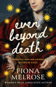 Book cover of: Even Beyond Death. By: Fiona Melrose