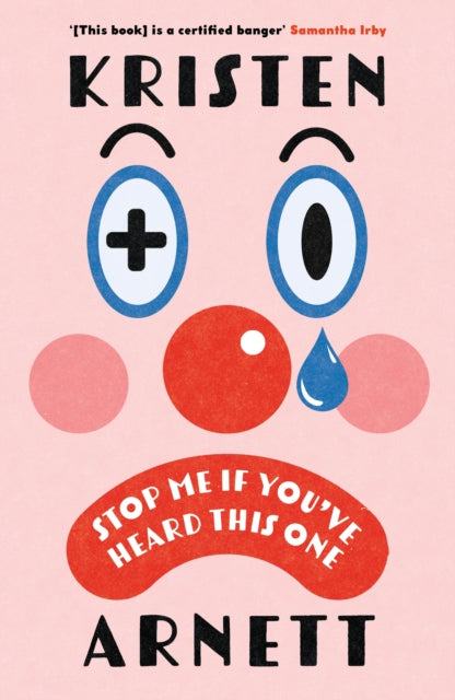 Book cover of: Stop Me If You've Heard This One. By: Kristen Arnett