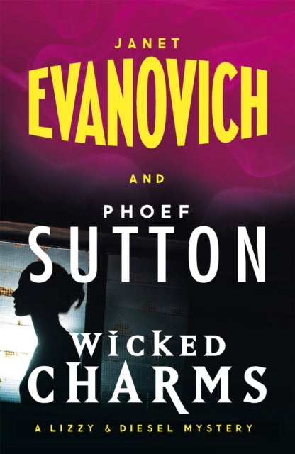 Book cover of: Wicked Charms. By: Janet Evanovich