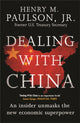 Book cover of: Dealing with China. By: Hank Paulson